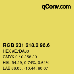 カラーコード: RGB 231 218.2 96.6 | qconv.com