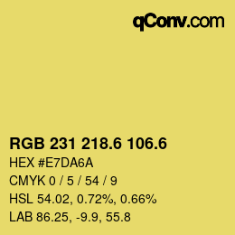 カラーコード: RGB 231 218.6 106.6 | qconv.com