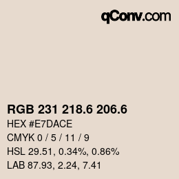 カラーコード: RGB 231 218.6 206.6 | qconv.com