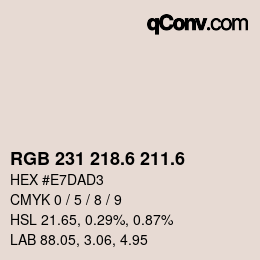 カラーコード: RGB 231 218.6 211.6 | qconv.com