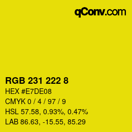 カラーコード: RGB 231 222 8 | qconv.com