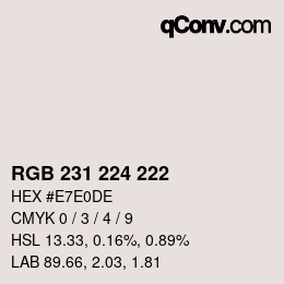 カラーコード: RGB 231 224 222 | qconv.com