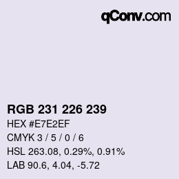Color code: RGB 231 226 239 | qconv.com