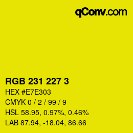 Color code: RGB 231 227 3 | qconv.com