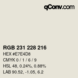 カラーコード: RGB 231 228 216 | qconv.com