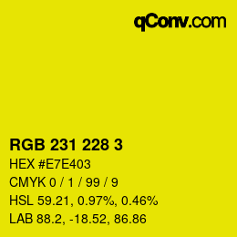Color code: RGB 231 228 3 | qconv.com
