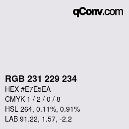 カラーコード: RGB 231 229 234 | qconv.com