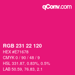 カラーコード: RGB 231 22 120 | qconv.com