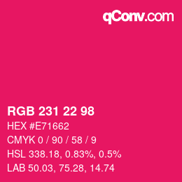 カラーコード: RGB 231 22 98 | qconv.com
