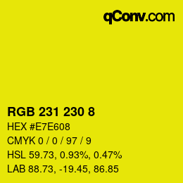 颜色代码: RGB 231 230 8 | qconv.com