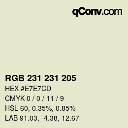 颜色代码: RGB 231 231 205 | qconv.com