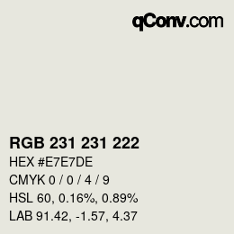カラーコード: RGB 231 231 222 | qconv.com