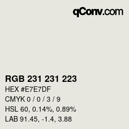 カラーコード: RGB 231 231 223 | qconv.com