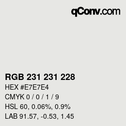 Farbcode: RGB 231 231 228 | qconv.com