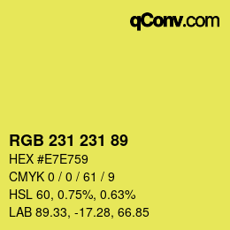 カラーコード: RGB 231 231 89 | qconv.com