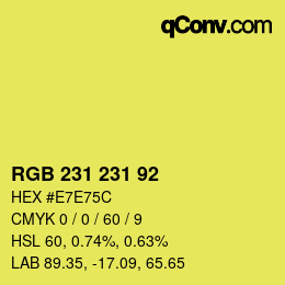 颜色代码: RGB 231 231 92 | qconv.com
