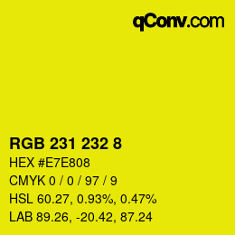 カラーコード: RGB 231 232 8 | qconv.com