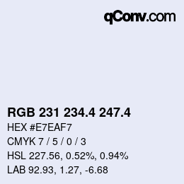 カラーコード: RGB 231 234.4 247.4 | qconv.com
