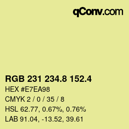 カラーコード: RGB 231 234.8 152.4 | qconv.com