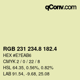 カラーコード: RGB 231 234.8 182.4 | qconv.com