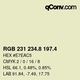 カラーコード: RGB 231 234.8 197.4 | qconv.com