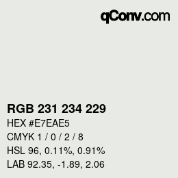 カラーコード: RGB 231 234 229 | qconv.com