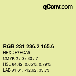 カラーコード: RGB 231 236.2 165.6 | qconv.com