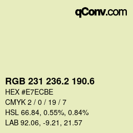 カラーコード: RGB 231 236.2 190.6 | qconv.com