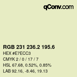 カラーコード: RGB 231 236.2 195.6 | qconv.com