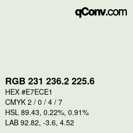 カラーコード: RGB 231 236.2 225.6 | qconv.com