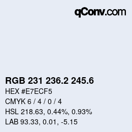 カラーコード: RGB 231 236.2 245.6 | qconv.com