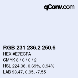 カラーコード: RGB 231 236.2 250.6 | qconv.com