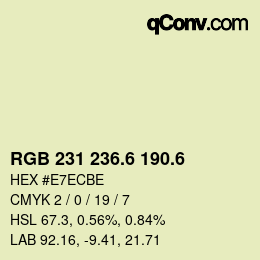 カラーコード: RGB 231 236.6 190.6 | qconv.com