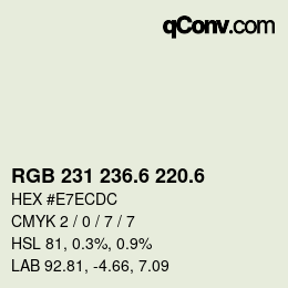 カラーコード: RGB 231 236.6 220.6 | qconv.com