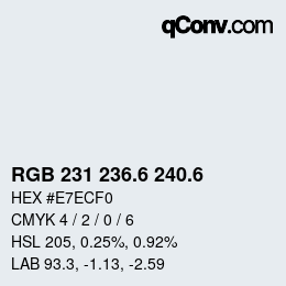 カラーコード: RGB 231 236.6 240.6 | qconv.com