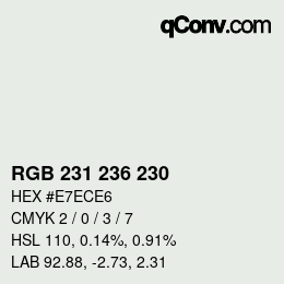 Color code: RGB 231 236 230 | qconv.com