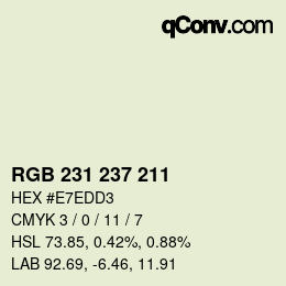 カラーコード: RGB 231 237 211 | qconv.com