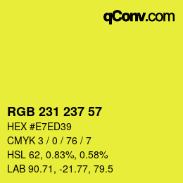 カラーコード: RGB 231 237 57 | qconv.com