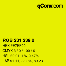カラーコード: RGB 231 239 0 | qconv.com