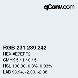 カラーコード: RGB 231 239 242 | qconv.com