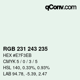 カラーコード: RGB 231 243 235 | qconv.com