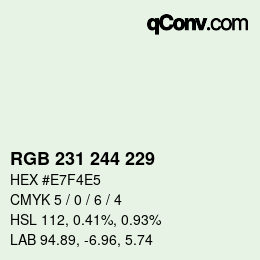 カラーコード: RGB 231 244 229 | qconv.com