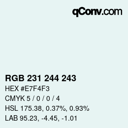 カラーコード: RGB 231 244 243 | qconv.com