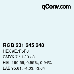 カラーコード: RGB 231 245 248 | qconv.com
