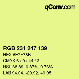 カラーコード: RGB 231 247 139 | qconv.com