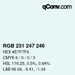 Farbcode: RGB 231 247 246 | qconv.com