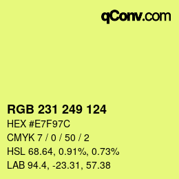Farbcode: RGB 231 249 124 | qconv.com