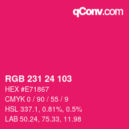 颜色代码: RGB 231 24 103 | qconv.com