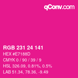 颜色代码: RGB 231 24 141 | qconv.com