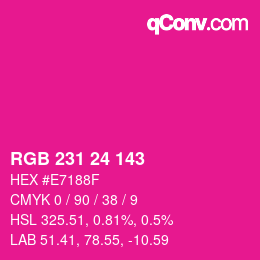 颜色代码: RGB 231 24 143 | qconv.com
